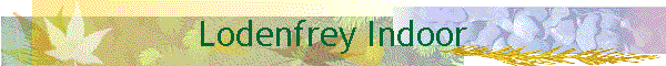 Lodenfrey Indoor